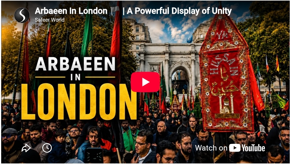 Arbaeen in London – Justice Has No Borders